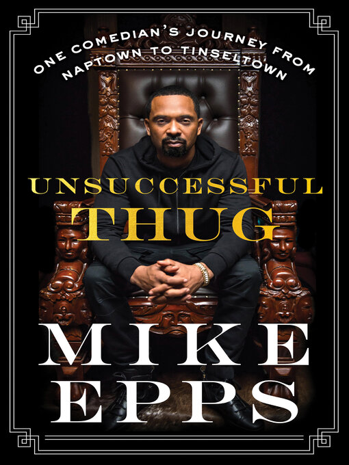 Title details for Unsuccessful Thug by Mike Epps - Available